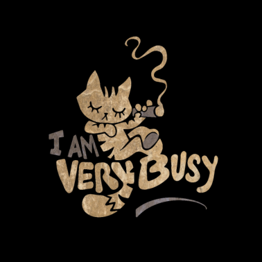 Motiv I am very Busy I Katze Cat Kater Kätzchen Cats