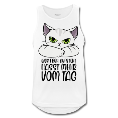 Katzen Tank Top - Katze Sprüche Wer früh aufsteht hasst mehr vom Tag