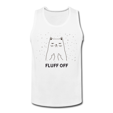 Katzen Tank Top - Fluff Off, Cat Middle Finger, FCK Off