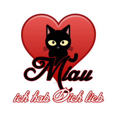 Motiv Miau Liebe Katzen, Tiere, Fun, Geschenk Sprüche
