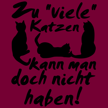Motiv Katzen Spruch Katze Tier Haustier Geschenk lustig