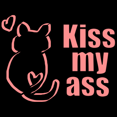 Motiv kiss my ass katze Miau Frech Geschenk Geburtstag