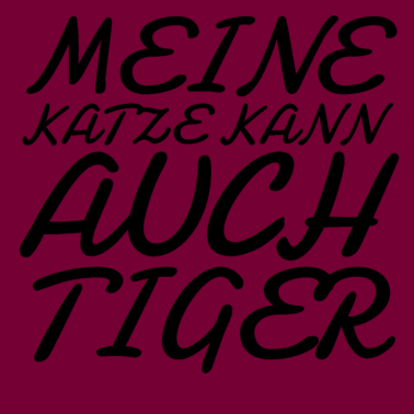 Motiv katze - meine Katze kann auch Tiger