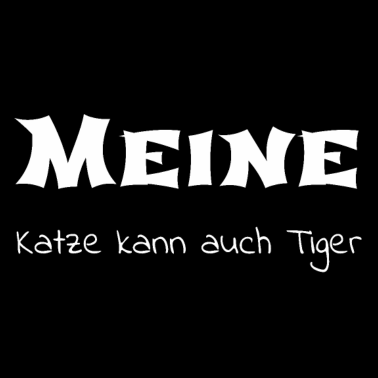 Motiv katze - meine Katze kann auch Tiger