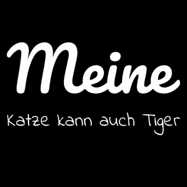 Motiv katze - meine Katze kann auch Tiger