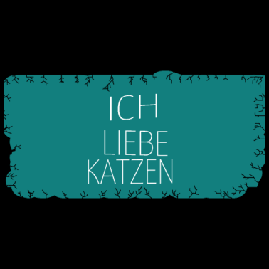 Motiv katze - Ich liebe Katzen