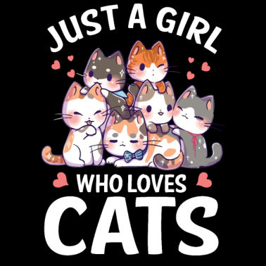 Motiv Just A Girl Who Loves Cats I Katzen Mädchen Liebe