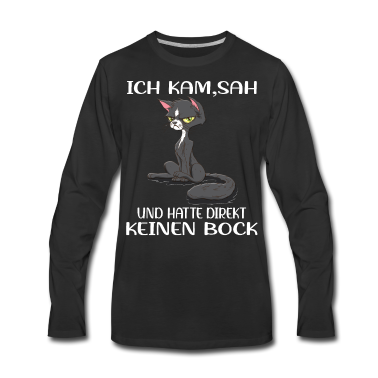 Katzen Langarmshirt - Ich kam sah und hatte direkt keinen Bock Katze