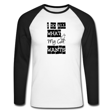 Katzen Langarmshirt - Cat Katze Tier Haustier Spruch lustig Geschenk