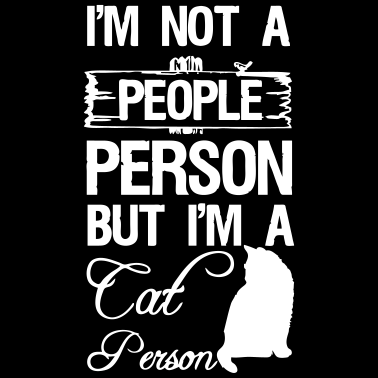 Motiv Cat Person Katze Tier Haustier Geschenk Spruch