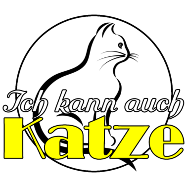 Motiv Katze Tier Haustier Spruch Tierfreund