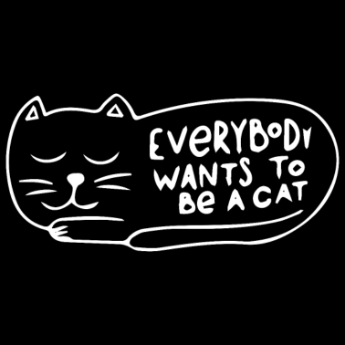 Motiv Jeder will eine Katze sein