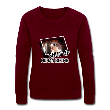 Katzen Pullover - Shut Up, Human Being Katze Tier Haustier Geschenk