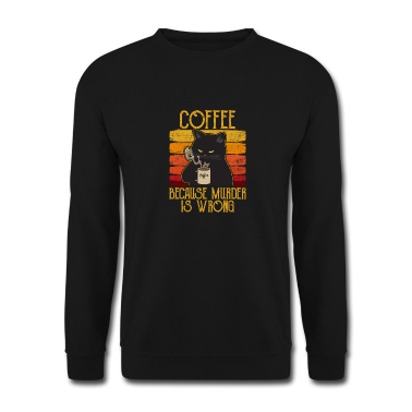 Katzen Pullover - Coffee because Murder is wrong Kaffee Katze retro