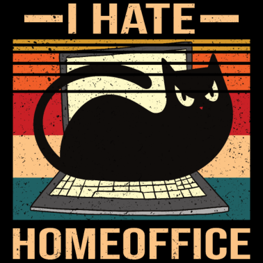 Motiv I Hate Homeoffice Katze Arbeit Work Geschenk