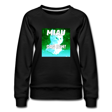 Katzen Pullover - Miau Katze Tiere Haustiere Spruch