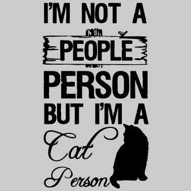 Motiv Cat Person Katze Tier Haustier Geschenk Spruch