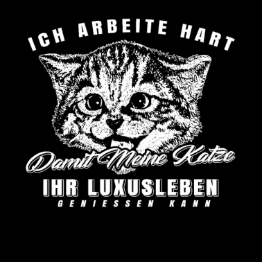 Motiv Ich Arbeite Hart Damit Meine Katze Shirt Geschenk