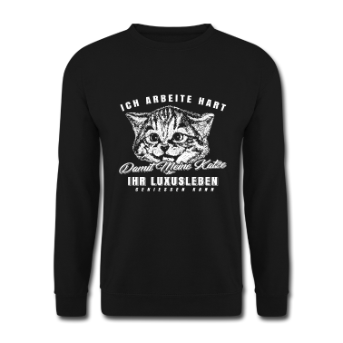 Katzen Pullover - Ich Arbeite Hart Damit Meine Katze Shirt Geschenk