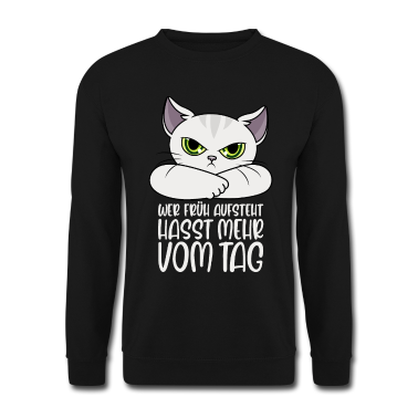 Katzen Pullover - Wer früh aufsteht hasst mehr vom Tag Katze