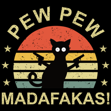 Motiv Cat Pew Pew Madafakas