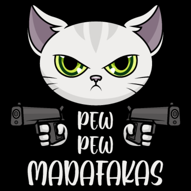 Motiv Pew Pew Madafakas Katze