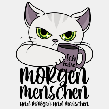 Motiv Katze Morgenmenschen Morgen Menschen Kaffee Spruch