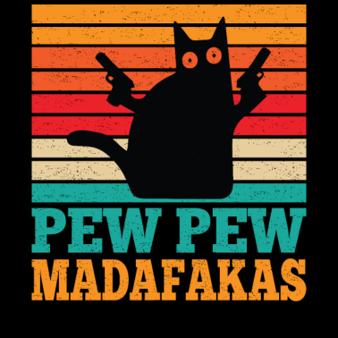 Motiv Pew Madafakas Pistole Schwarze Katze | Motherfucke