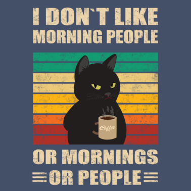 Motiv Morgenmuffel I dont like morning people Vintage