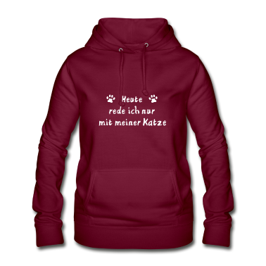 Katzen Hoodie - Ich rede nur mit meiner Katze