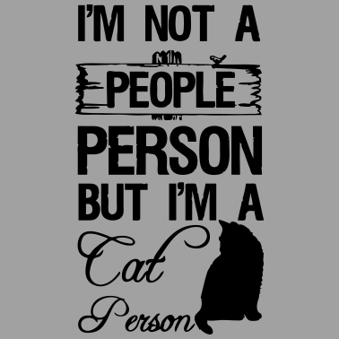 Motiv Cat Person Katze Tier Haustier Geschenk Spruch