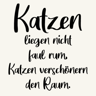 Motiv Katzen liegen nicht faul rum Katzen verschönern de