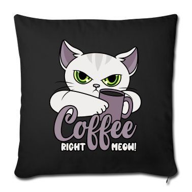 Katzen Kissenbezug - Kaffee Lustige Katze Kaffeetasse Coffee Right Meow