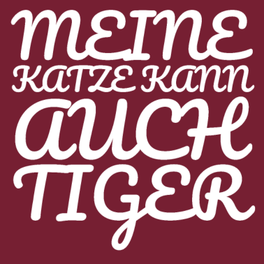 Motiv katze - meine Katze kann auch Tiger