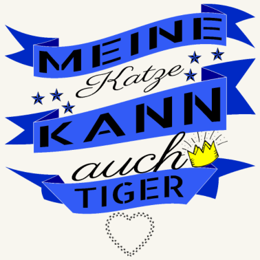 Motiv katze - meine Katze kann auch Tiger