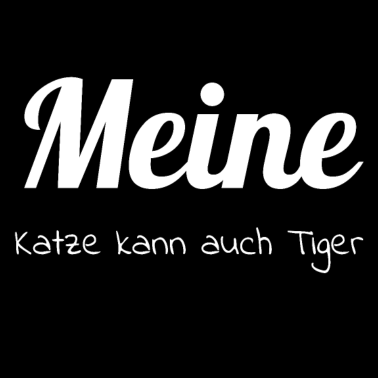Motiv katze - meine Katze kann auch Tiger