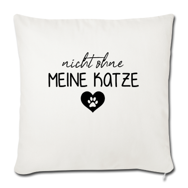 Katzen Kissenbezug - Nicht ohne meine Katze | Katzenbesitzer | Katzen