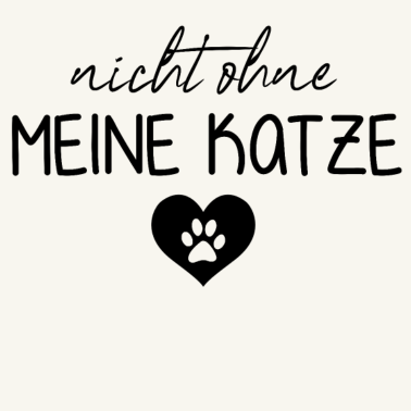 Motiv Nicht ohne meine Katze | Katzenbesitzer | Katzen