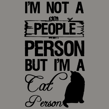 Motiv Cat Person Katze Tier Haustier Geschenk Spruch