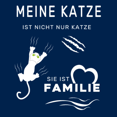 Motiv Meine Katze ist nicht nur Katze, Sie ist Familie.