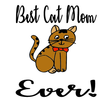 Motiv Best Cat Mom ever / Haustier / Sprüche / Tiere