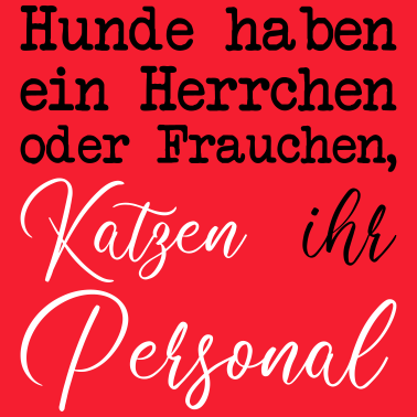 Motiv Katzen Spruch Personal Katzenliebe Geschenkidee