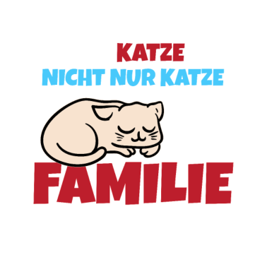 Motiv Meine Katze ist nicht nur eine Katze, sie ist eine