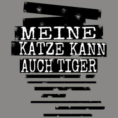 Motiv katze - meine Katze kann auch Tiger