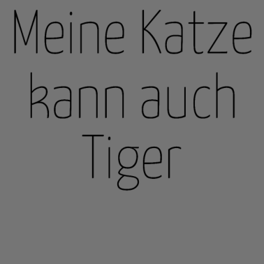 Motiv katze - meine Katze kann auch Tiger