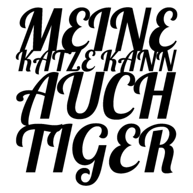 Motiv katze - meine Katze kann auch Tiger