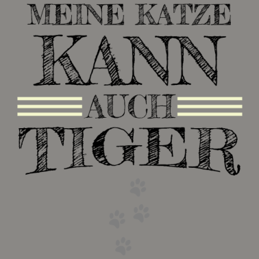 Motiv katze - meine Katze kann auch Tiger