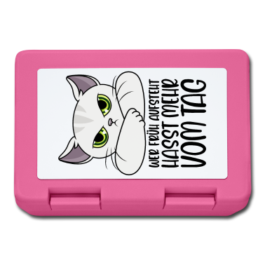 Katzen Brotdose - Katze Sprüche Wer früh aufsteht hasst mehr vom Tag