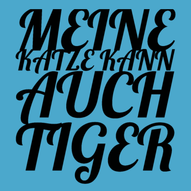 Motiv katze - meine Katze kann auch Tiger