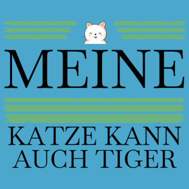 Motiv katze - meine Katze kann auch Tiger